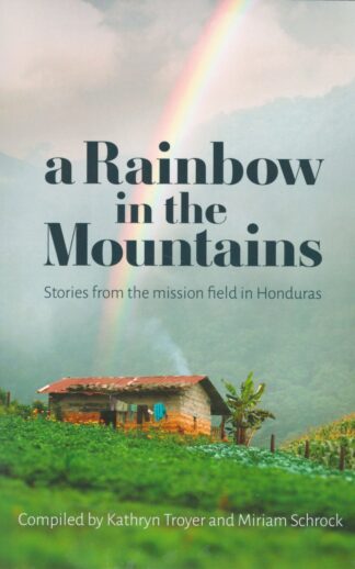 A Rainbow In The Mountains