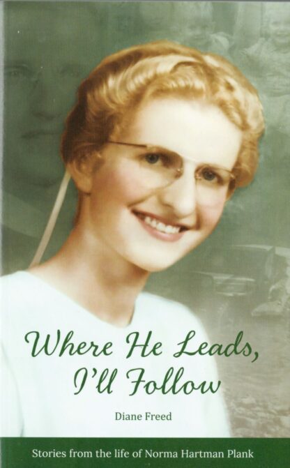 Where He Leads I'll Follow