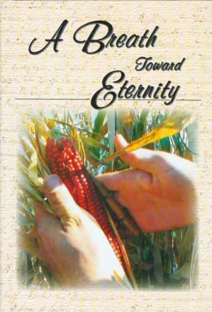 A Breath Toward Eternity