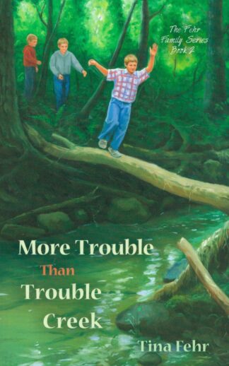 More Trouble Than Trouble Creek