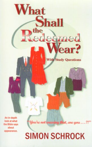 What Shall the Redeemed Wear