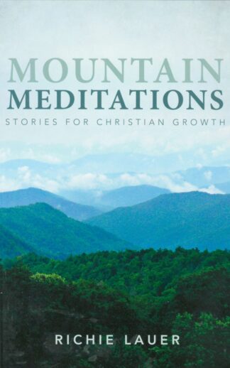 Mountain Meditations
