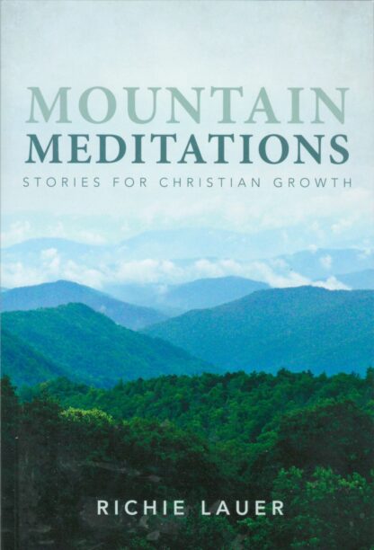 Mountain Meditations