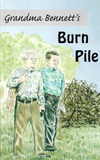 Grandma Bennetts Burn Pile