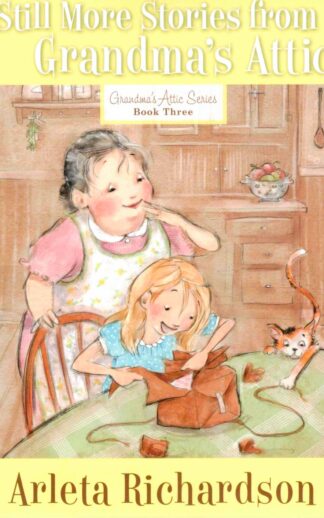 Still More Stories from Grandmas Attic