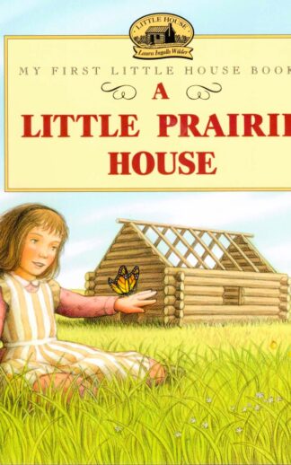 A Little Prairie House