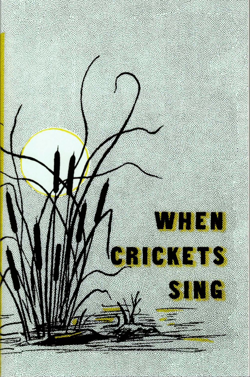 When Crickets Sing