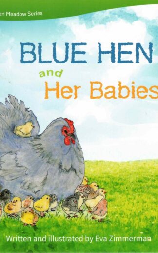 Blue Hen and Her Babies
