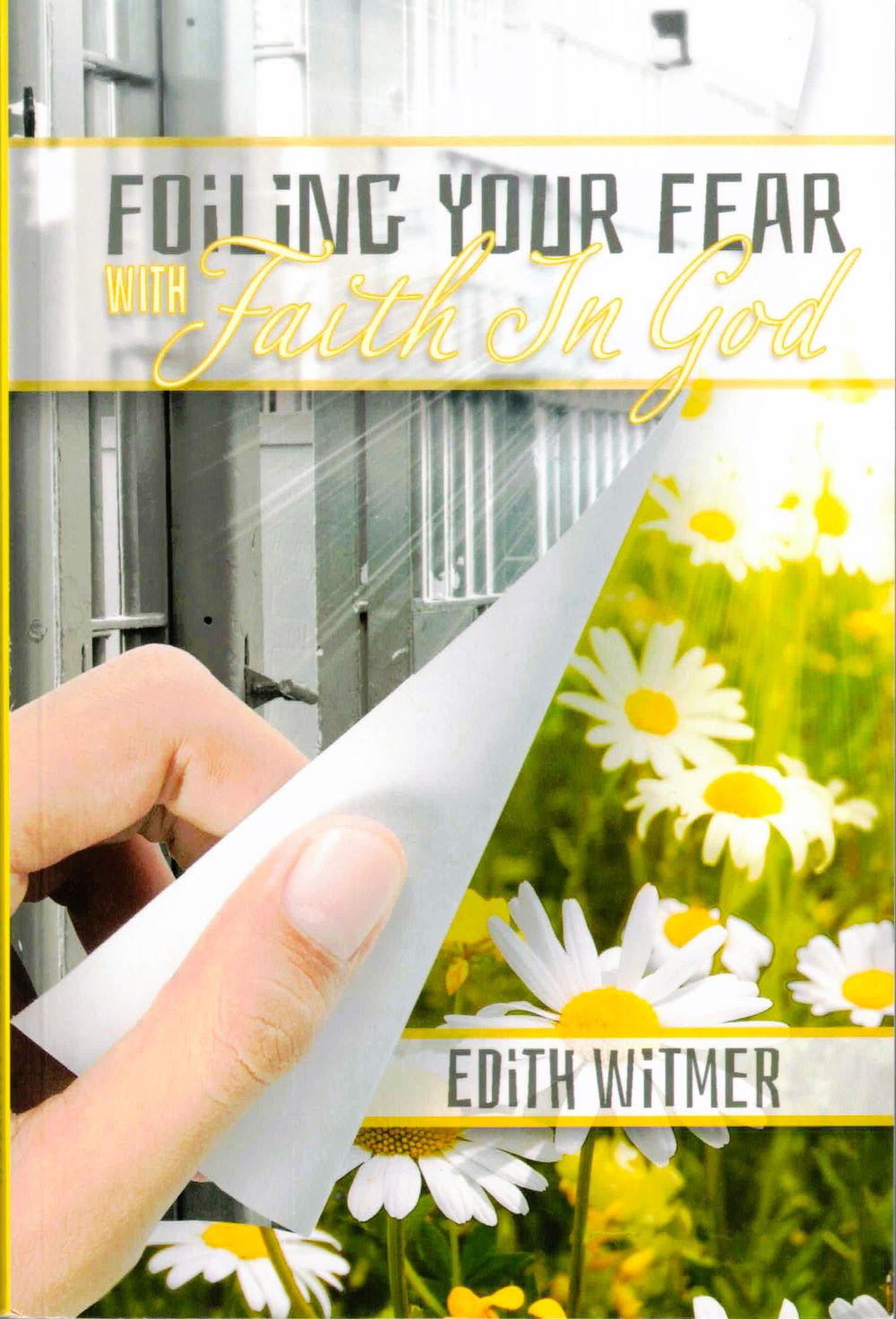 Foiling Your Fear